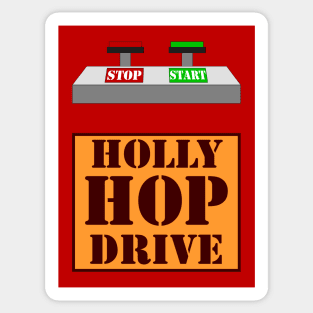 Holly Hop Drive Sticker